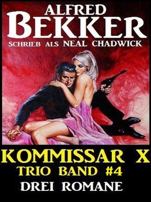 cover image of Kommissar X Trio Band 4--Drei Romane